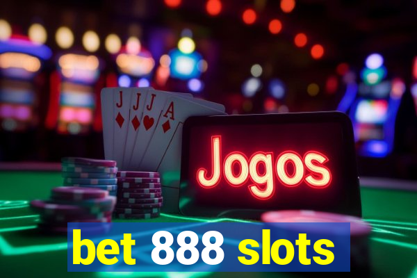 bet 888 slots